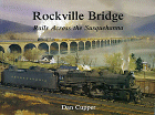 Rockville Bridge: Rails Across the Susquehanna